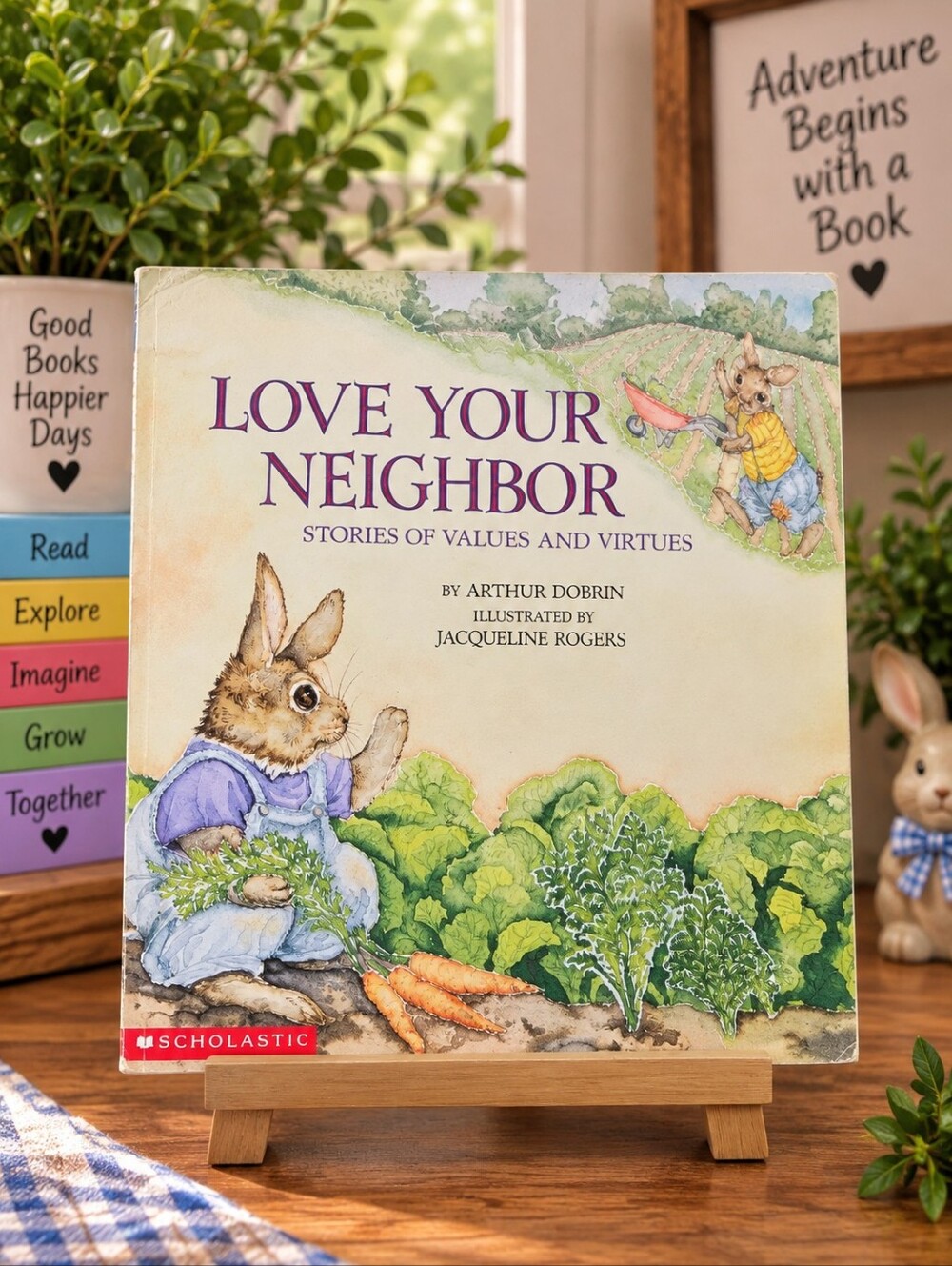 Love Your Neighbor Stories of Values & Virtues Arthur Dobrin Scholastic Children